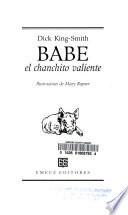Libro de Babe El Chanchito Valiente/babe, The Gallant Pig