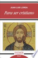 Libro de Para Ser Cristiano