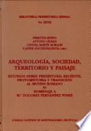 Libro de Arqueología, Sociedad, Territorio Y Paisaje.