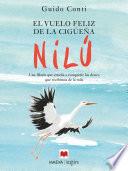 Libro de El Vuelo Feliz De La Cigüeña Nilú