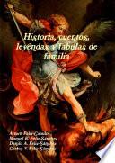 Libro de Historia, Cuentos, Leyendas Y Fabulas De Familia