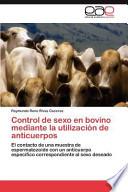 Libro de Control De Sexo En Bovino Mediante La Utilización De Anticuerpos