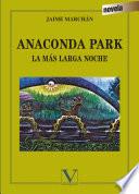 Libro de Anaconda Park. La Más Larga Noche