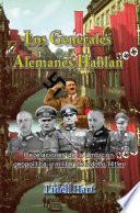 Libro de Los Generales Alemanes Hablan
