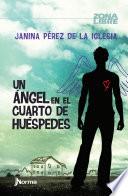 Libro de Un Angel En El Cuato De Huespedes