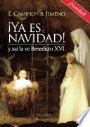 Libro de ¡ya Es Navidad! Y Así La Ve Benedicto Xvi