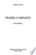 Libro de Teatro Completo: Desfile De Extrañas Figuras ; Cuando Me Afeito ; Las Partes ; Bar La Costumbre