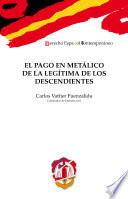 Libro de El Pago En Metálico De La Legítima De Los Descendientes