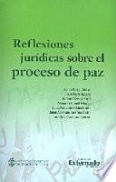 Libro de Reflexiones Jurídicas Sobre El Proceso De Paz