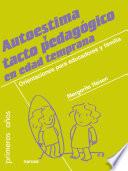 Libro de Autoestima Y Tacto Pedagógico En Edad Temprana
