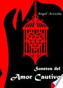 Libro de Sonetos Del Amor Cautivo