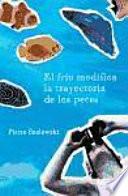 Libro de El Frío Modifica La Trayectoria De Los Peces
