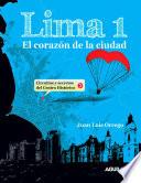 Libro de Lima 1. El Corazón De La Ciudad
