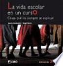 Libro de La Vida Escolar En Un Curso.