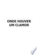 Libro de Onde Houver Um Clamor