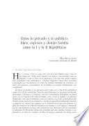 Libro de Entre Lo Privado Y Lo Público: Hijos, Esposas Y Demás Familia Entre La I Y La Ii Repúblicas