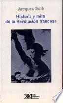 Libro de Historia Y Mito De La Revolución Francesa