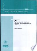 Libro de Coordinación Entre Las Políticas Fiscal Y Ambiental En El Perú