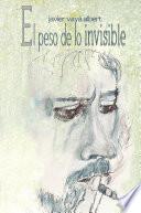 Libro de El Peso De Lo Invisible