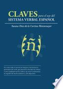 Libro de Claves Para El Uso Del Sistema Verbal Español