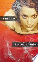 Libro de Los Ensimismados (una Autobiografía Confusa)