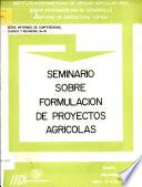 Libro de Seminario Sobre Formulacion De Proyectos Agricolas