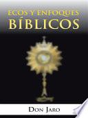 Libro de Ecos Y Enfoques Biblicos