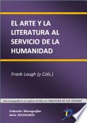 Libro de El Arte Y La Literatura Al Servicio De La Humanidad