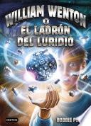 Libro de William Wenton Y El Ladrón Del Luridio