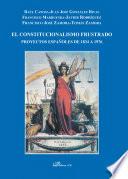 Libro de El Constitucionalismo Frustrado. Proyectos Españoles De 1834 A 1976