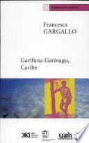 Libro de Garífuna, Garínagu, Caribe