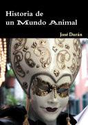 Libro de Historia De Un Mundo Animal
