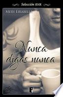 Libro de Nunca Digas Nunca (selección Rnr)