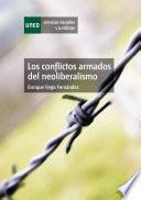 Libro de Los Conflictos Armados Del Neoliberalismo