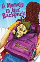 Libro de A Mummy In Her Backpack / Una Momia En Su Mochila