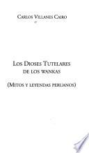 Libro de Los Dioses Tutelares De Los Wankas