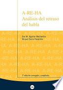 Libro de A Re Ha, Análisis Del Retraso Del Habla