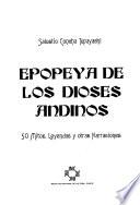 Libro de Epopeya De Los Dioses Andinos