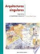 Libro de Arquitecturas Singulares : Ingeniería Y Arqueología Industrial