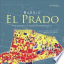 Libro de Barrio El Prado. Hito Histórico Y Urbano De Barranquilla