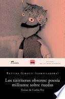 Libro de Los Titiriteros Obreros: Poesía Militante Sobre Ruedas