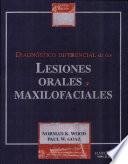 Libro de Diagnóstico Diferencial De Las Lesiones Orales Y Maxilofaciales