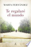 Libro de Te Regalaré El Mundo