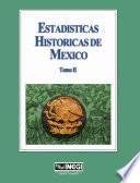 Libro de Estadísticas Históricas De México. Tomo Ii. (3a Edición)