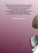Libro de Utilización De Instrumentos De Concha Para La Realización De Actividades Productivas En Las Formaciones Económico Sociales De Cazadores Recolectores Pescadores Y Primeras Sociedades Tribales De La Fac