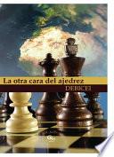 Libro de La Otra Cara Del Ajedrez