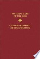 Libro de Cuidado Pastoral De Los Enfermos/pastoral Care Of The Sick