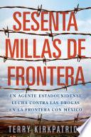 Libro de Sesenta Millas De Frontera