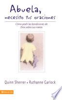 Libro de Abuela, Necesito Tus Oraciones