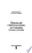 Libro de Historia Del Cristianismo En Colombia